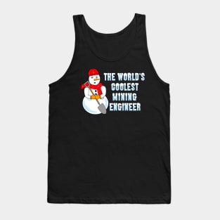 Coolest Mining Engineer White Text Tank Top